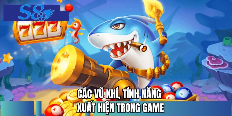 Các vũ khí, tính năng xuất hiện trong game