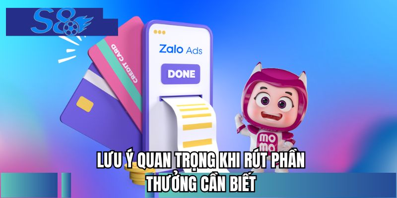 Lưu ý quan trọng khi rút phần thưởng cần biết
